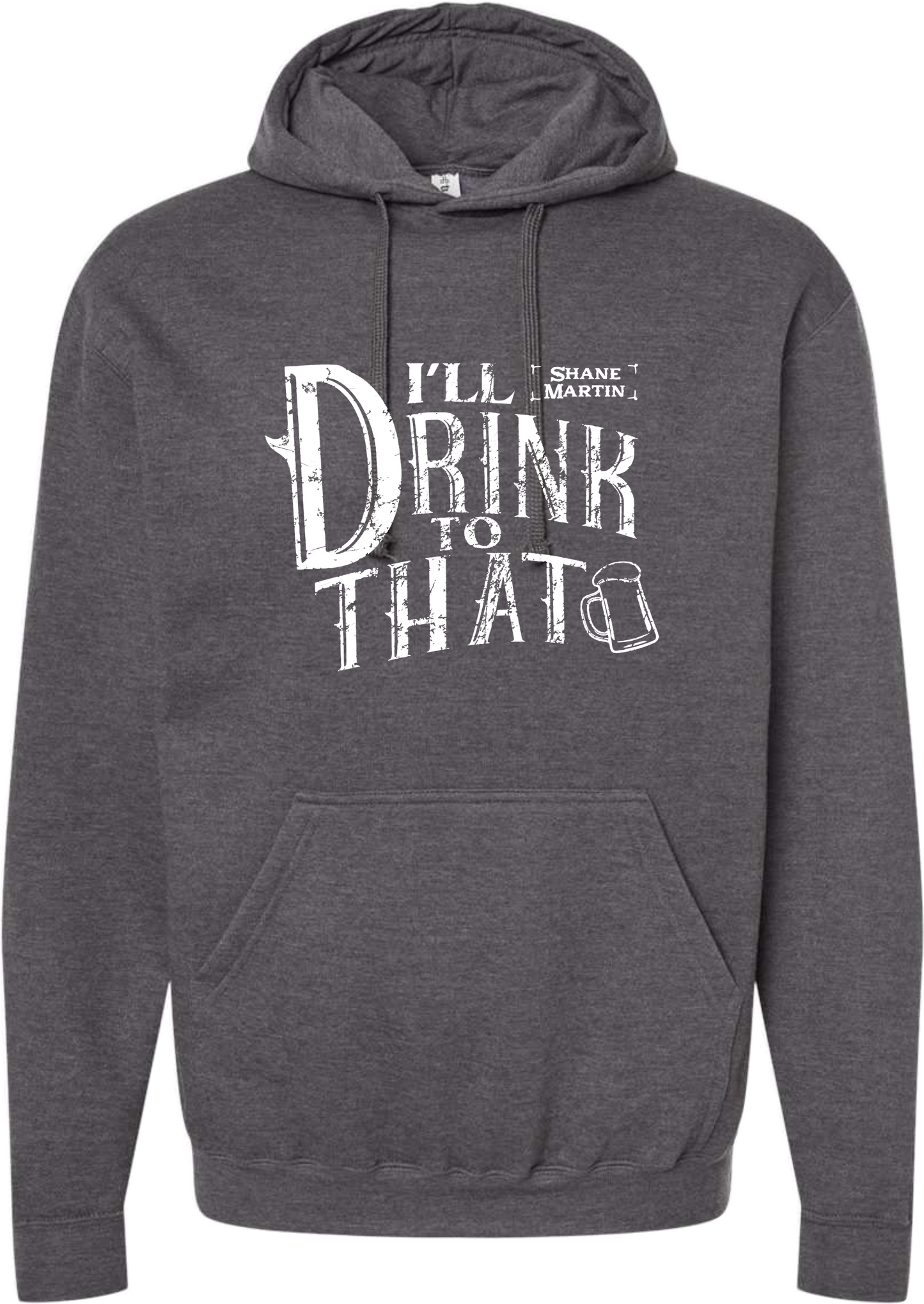 Ill Drink To That Hoodie